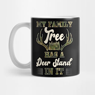 My Family Tree Has A Deer Stand In It Hunting Mug